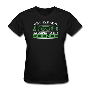 "Stand Back" - Women's T-Shirt