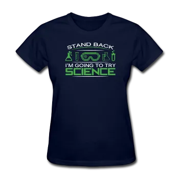 "Stand Back" - Women's T-Shirt