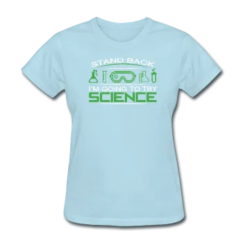 "Stand Back" - Women's T-Shirt