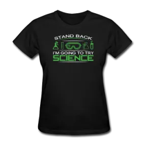 "Stand Back" - Women's T-Shirt