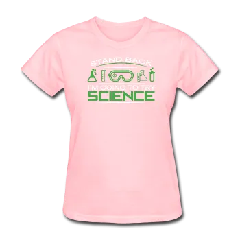 "Stand Back" - Women's T-Shirt